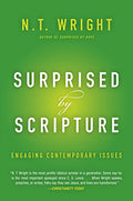 Surprised by Scripture: Engaging Contemporary Issues - Paperback
