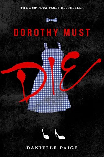 Dorothy Must Die - Paperback