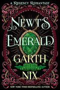 Newt's Emerald: A Regency Romantasy - Paperback