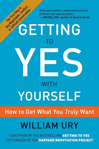 Getting to Yes with Yourself: How to Get What You Truly Want - Paperback