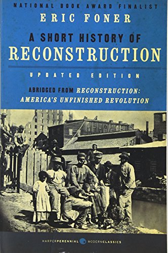 A Short History of Reconstruction [Updated Edition] - Paperback