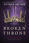 Broken Throne: A Red Queen Collection - Hardcover