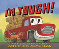 I'm Tough! - Hardcover