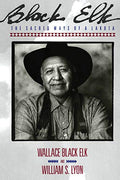 Black Elk: The Sacred Ways of a Lakota - Paperback