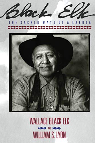 Black Elk: The Sacred Ways of a Lakota - Paperback