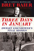 Three Days in January: Dwight Eisenhower's Final Mission - Paperback