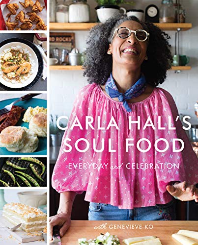Carla Hall's Soul Food: Everyday and Celebration - Hardcover