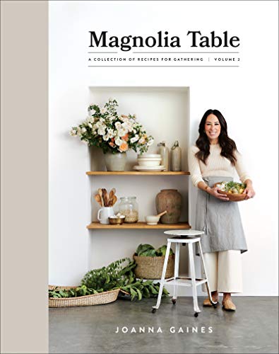 Magnolia Table, Volume 2: A Collection of Recipes for Gathering - Hardcover