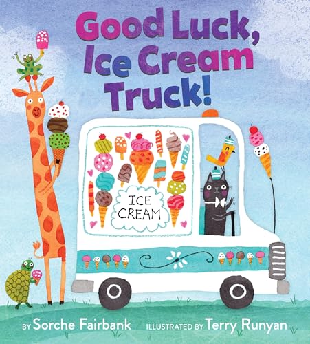 Good Luck, Ice Cream Truck! - Hardcover