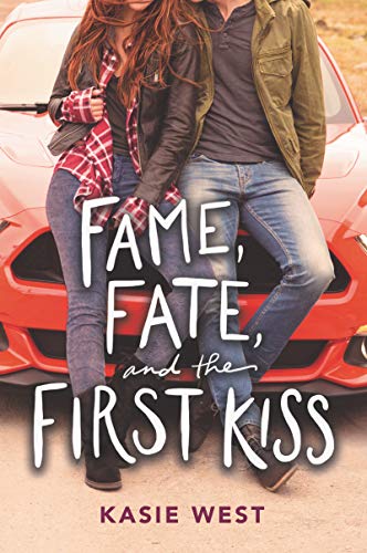 Fame, Fate, and the First Kiss - Paperback