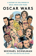 Oscar Wars: A History of Hollywood in Gold, Sweat, and Tears - Paperback