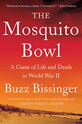 The Mosquito Bowl: A Game of Life and Death in World War II - Paperback