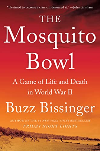 The Mosquito Bowl: A Game of Life and Death in World War II - Paperback