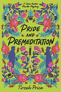 Pride and Premeditation - Hardcover