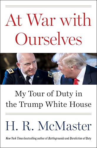 At War with Ourselves: My Tour of Duty in the Trump White House - Hardcover