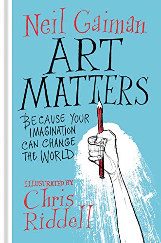 Art Matters: Because Your Imagination Can Change the World - Hardcover