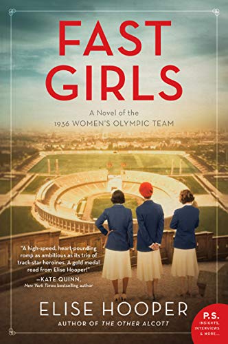 Fast Girls: A Novel of the 1936 Women's Olympic Team - Paperback