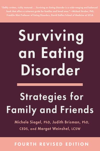 Surviving an Eating Disorder [Fourth Revised Edition]: Strategies for Family and Friends - Paperback