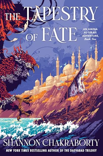 The Tapestry of Fate: An Amina Al-Sirafi Adventure, Book Two - Hardcover