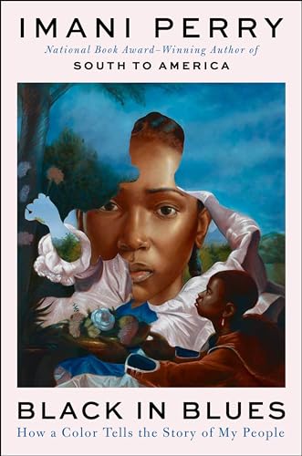 Black in Blues: How a Color Tells the Story of My People - Paperback