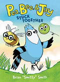 Pea, Bee, & Jay #1: Stuck Together: A Graphic Novel - Hardcover