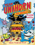 Team Unihorn and Woolly #2: Revenge of the Unicorn: A Graphic Novel - Hardcover