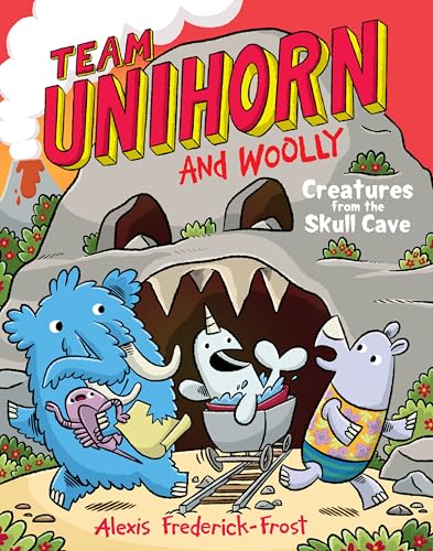 Team Unihorn and Woolly #4: Creatures from the Skull Cave: A Graphic Novel - Hardcover