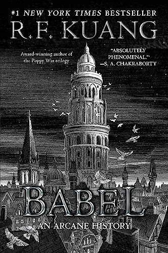 Babel: Or the Necessity of Violence: An Arcane History of the Oxford Translators' Revolution - Paperback