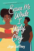 Excuse Me While I Ugly Cry - Paperback