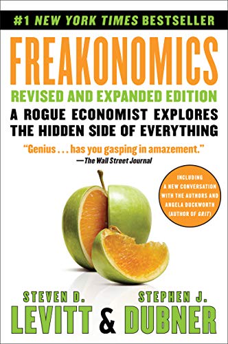 Freakonomics: A Rogue Economist Explores the Hidden Side of Everything - Paperback
