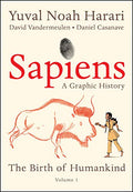 Sapiens: A Graphic History: The Birth of Humankind (Vol. 1) - Hardcover
