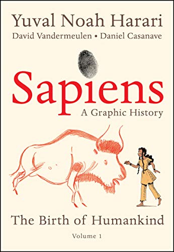 Sapiens: A Graphic History: The Birth of Humankind (Vol. 1) - Hardcover