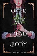 Over My Dead Body: A Witchy Graphic Novel - Paperback