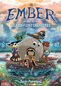 Ember and the Island of Lost Creatures: A Graphic Novel - Paperback
