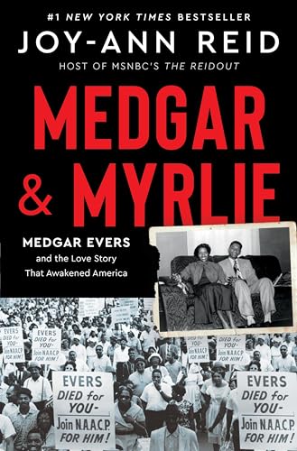 Medgar and Myrlie: Medgar Evers and the Love Story That Awakened America - Hardcover