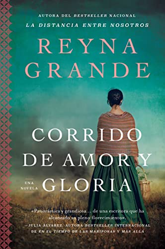 Corrido de Amor Y Gloria: Una Novela a Ballad of Love and Glory: A Novel (Spanish Edition) - Paperback