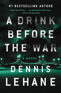 A Drink Before the War: The First Kenzie and Gennaro Novel - Paperback