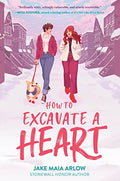How to Excavate a Heart - Paperback
