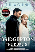Bridgerton [Tv Tie-In]: The Duke and I - Paperback