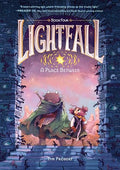 Lightfall: A Place Between: A Graphic Novel - Hardcover