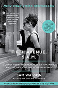 Fifth Avenue, 5 A.M.: Audrey Hepburn, Breakfast at Tiffany's, and the Dawn of the Modern Woman - Paperback