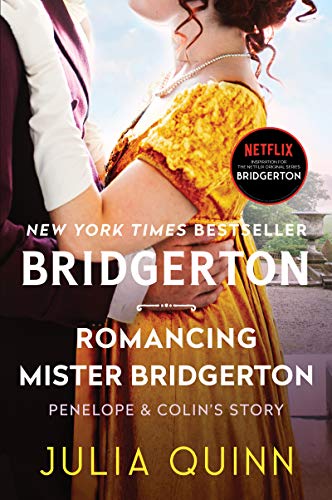 Romancing Mister Bridgerton: Penelope & Colin's Story, the Inspiration for Bridgerton Season Three - Paperback
