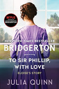 To Sir Phillip, with Love: Bridgerton - Paperback
