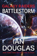 Galaxy Raiders: Battlestorm: Galaxy Raiders, Book 2 - Paperback