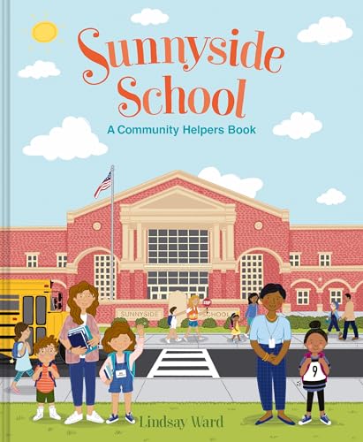 Sunnyside School: A Community Helpers Book - Hardcover
