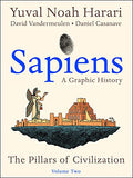 Sapiens: A Graphic History, Volume 2: The Pillars of Civilization - Paperback