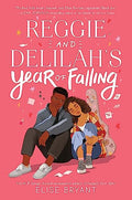 Reggie and Delilah's Year of Falling - Paperback