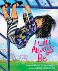 I Will Always Be... - Hardcover