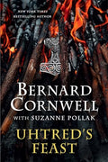 Uhtred's Feast: Inside the World of the Last Kingdom - Paperback