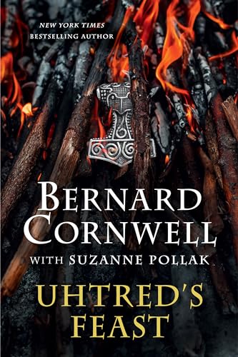 Uhtred's Feast: Inside the World of the Last Kingdom - Paperback